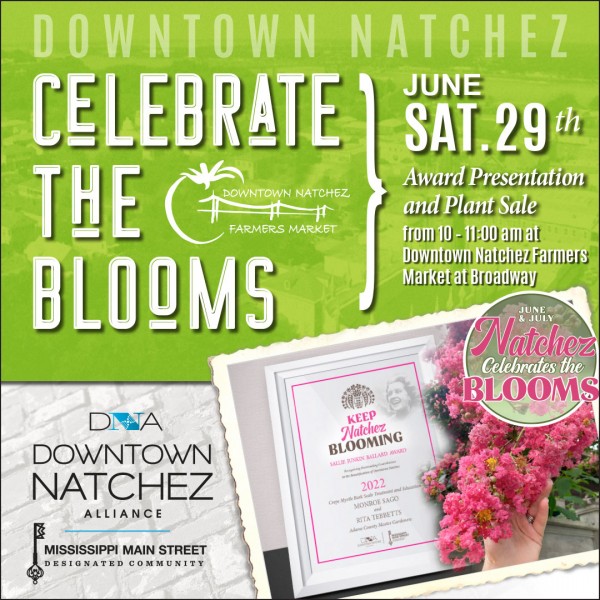 Celebrate The Blooms Bash - Sat, Jun 29, 2024 10:00am - 11:00am @ Natchez Farmers Market